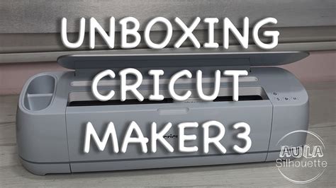 Unboxing Cricut Maker Youtube