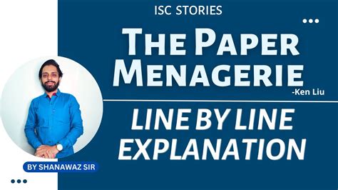 The Paper Menagerie Text Explanation ISC 11 YouTube