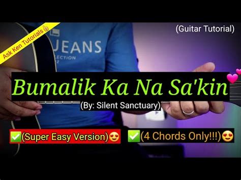 Bumalik Ka Na Sa'kin - Silent Sanctuary (Super Easy Chords)😍 | 4 Chords Lang!!! | Guitar ...