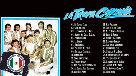 LA TROPA CHICANA SUS MÁS HERMOSAS CANCIONES 30 GRANDES ÉXITOS SUS