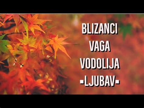 Blizanci Vaga Vodolija Ljubav YouTube