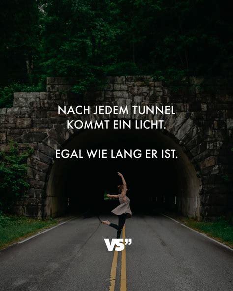 Nach Jedem Tunnel Kommt Ein Licht Egal Wie Lang Er Ist Visual