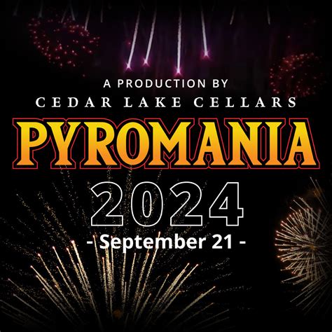 Pyromania 2024 - Cedar Lake Cellars