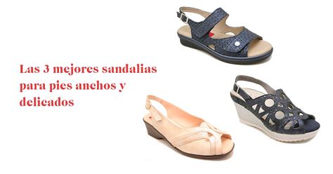 Las 3 Mejores Sandalias Para Pies Anchos Y Delicados