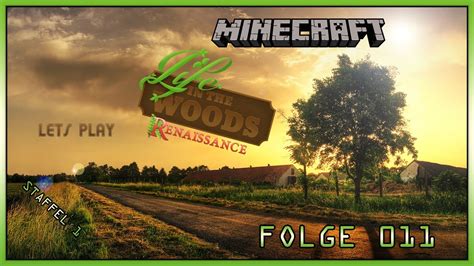 Minecraft Life In The Woods Lets Play Together S F Ger Das