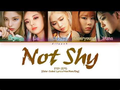 ITZY Not Shy Lyrics 있지 Not Shy 가사 Color Coded Lyrics Han Rom Eng