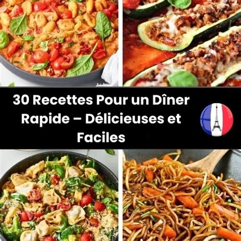 Recettes Pour Un D Ner Rapide D Licieuses Et Faciles