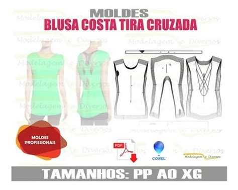 Molde Blusa Costa Tira Cruzada Modelagem Pp Ao Xg Por Email