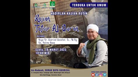 Kajian Tafsir Al Qur An Sabtu Maret Buya Gusrizal Gazahar