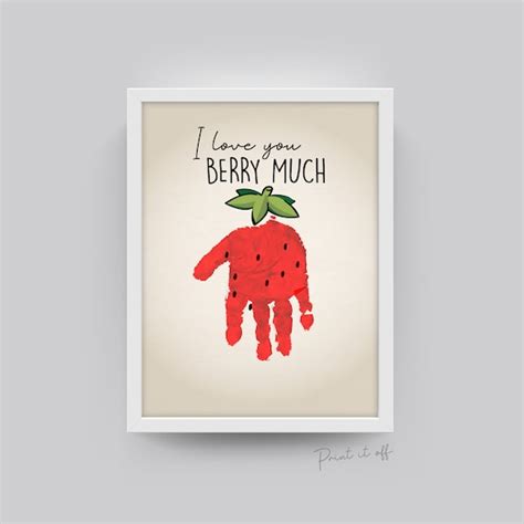 I Love You Berry Much Strawberry Handprint Footprint Art Etsy