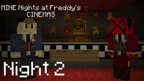 MINE Nights At Freddy S Cinemas NIGHT 2 Minecraft FNAF Roleplay