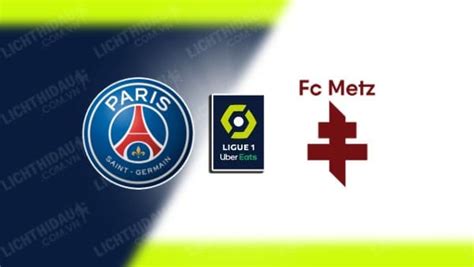 Nh N Nh Soi K O Psg Vs Metz H Ng Y