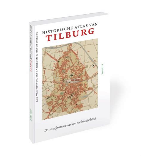 Architectura Natura Historische Atlas Van Tilburg