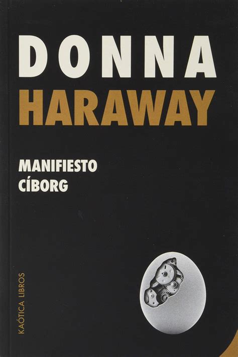 Donna Haraway The Cyborg Manifesto 5