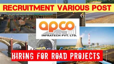 Apco Infratech Recruitment Various Post For Road And Highway Projects