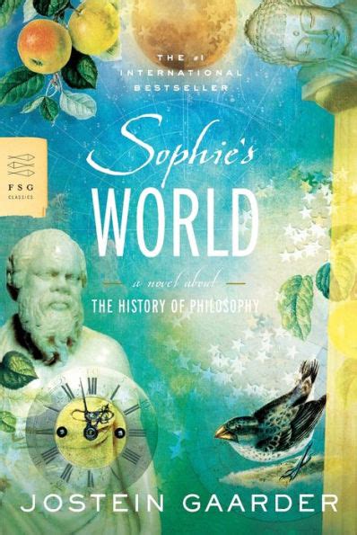 Sophie S World A Novel About The History Of Philosophy By Jostein