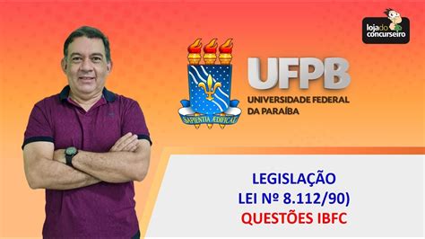 Dica UFPB 2022 Lei Nº 8 112 90 Questões IBFC Silvio Caminha YouTube