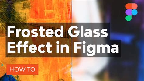 How To Create A Frosted Glass Effect In Figma Envato Tuts