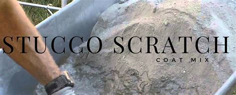 Stucco Scratch Coat Mix, A Simple Recipe