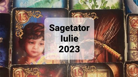 Sagetator Tarot Horoscop Luna Iulie Youtube