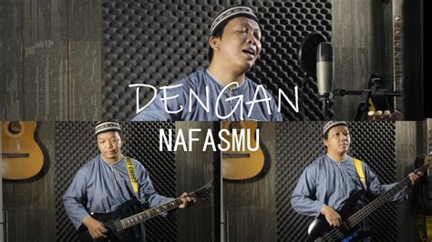 Ungu Dengan Nafasmu Rizal Ismayadhi Cover Youtube