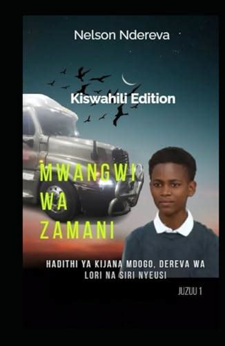 Mwangwi Wa Zamani Echoes Of The Past Kiswahili Version Hadithi