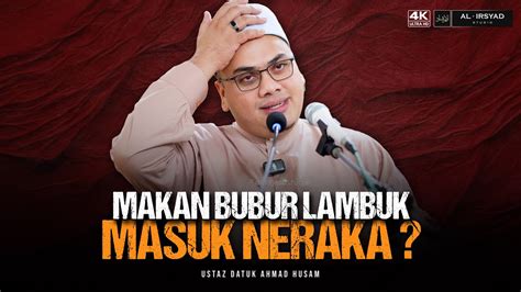 Benda Baik Jadi Jahat Ustaz Datuk Ahmad Husam Youtube