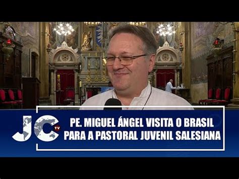 Padre Miguel Ángel visita o Brasil para a Pastoral Juvenil Salesiana