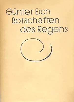 Botschaften Des Regens Gedichte Von Eich G Nter