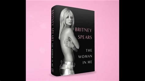 Britney Spears Tell All Memoir The Woman In Me Set For October 24