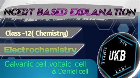 Galvanic Cell Voltaic Cell Daniel Cell Electrochemistry