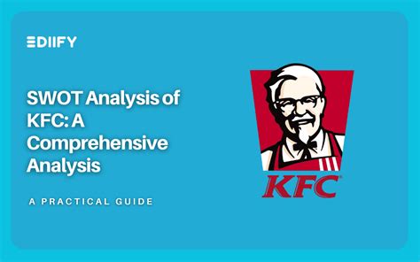 Swot Analysis Of Kfc A Comprehensive Analysis Ediify