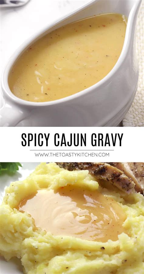 Spicy Cajun Gravy Recipe By The Toasty Kitchen Spice Up Your Mashed