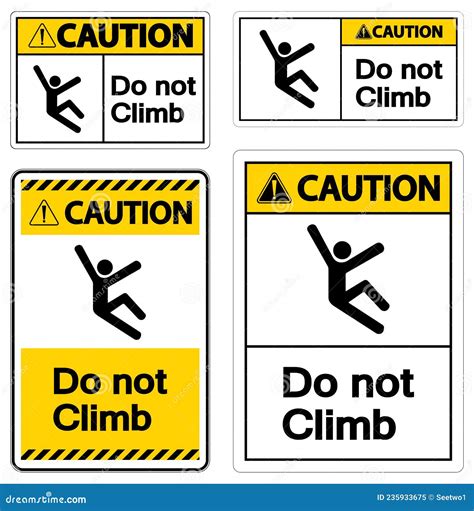 Caution Do Not Climb Symbol Sign On White Background Stock Vector