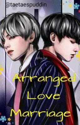 Arranged Love Marriage Taekook Completed 18 Devour M Wattpad