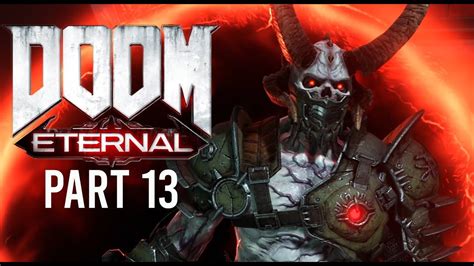 Doom Eternal Walkthrough Gameplay Part 13 Dr Hayden Marauder Full