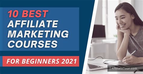 Best Affiliate Marketing Courses In 2021 Affiliate Tour