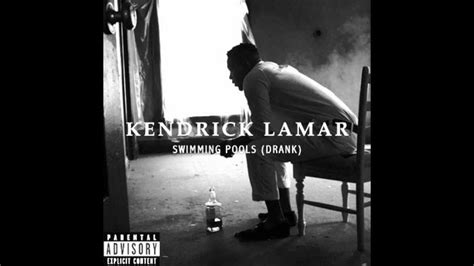 Kendrick Lamar Swimming Pools Drank YouTube