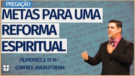 Metas Para Uma Reforma Espiritual Ctk United Assistente Rev Angelo