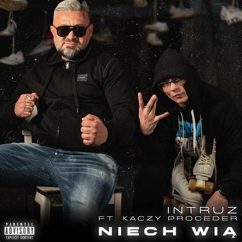 Niech Wi By Kaczy Proceder And Intruz On Beatsource