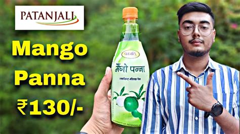 Patanjali Aam Panna Review Aam Panna Benefits Details In Hindi