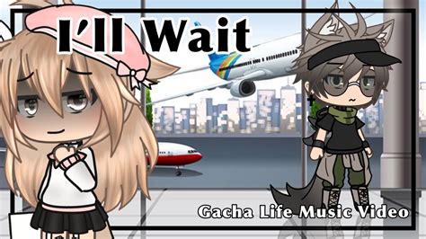 Ill Wait Gacha Life Glmv Youtube