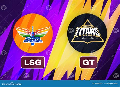 Lucknow Super Giants Vs Gujrat Titans Ipl Match Fixture Editorial