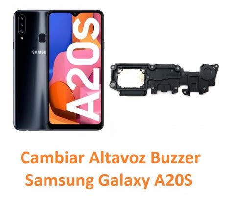 Cambiar Altavoz Buzzer Samsung A20S A207 Original