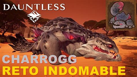 Charrogg Reto Indomable Dauntless Build Youtube