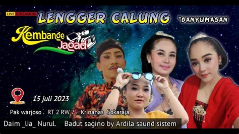 Live Calung Lengger Banyumasan Kembange Jagad Kr Nanas Sokaraja Juli