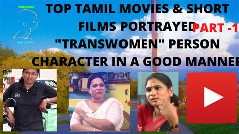 Top Tamil Movies And Short Films Portrayed Transwomen Person Character In A Good Manner Part