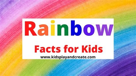 Rainbow Facts for Kids and Teachers | Kids Play And Create