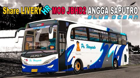 Mod JB2HD Angga Saputro Share Livery Bussid Bus Simulator Indonesia