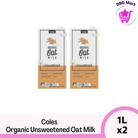 Coles • Organic Oat Milk • Unsweetened 1l X2 Lazada Ph